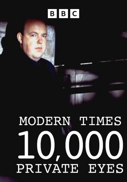 Modern Times: 10,000 Private Eyes