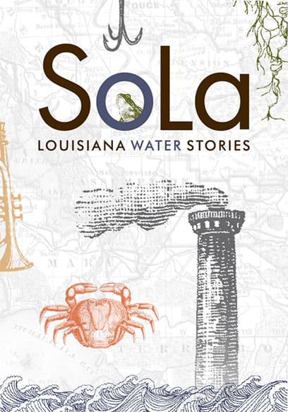 SOLA: Louisiana Water Stories