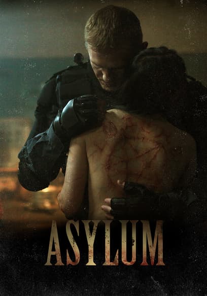 Watch Asylum (2014) - Free Movies | Tubi