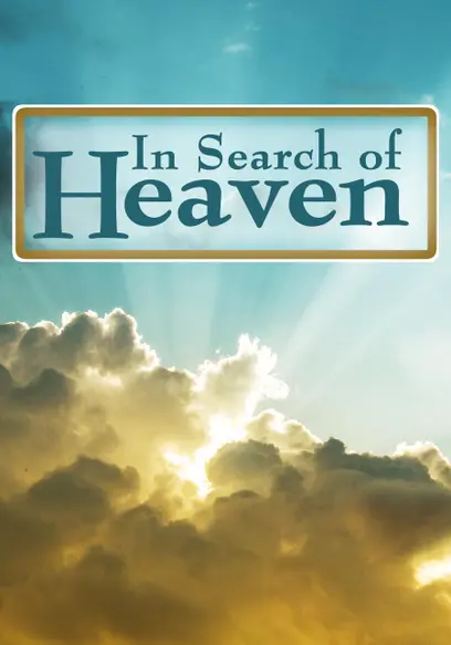 In Search of Heaven