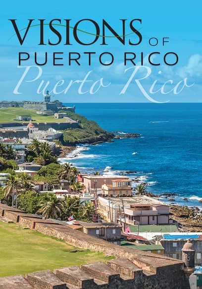 Watch Visions of Puerto Rico - Free TV Shows | Tubi