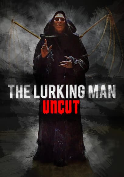 The Lurking Man (Uncut)