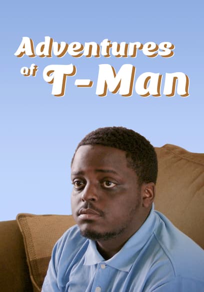 Adventures of T-Man