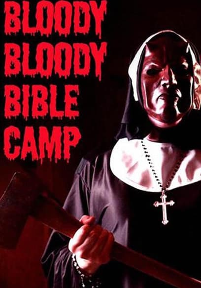 Watch Bloody Bloody Bible Camp (2012) Free Movies Tubi
