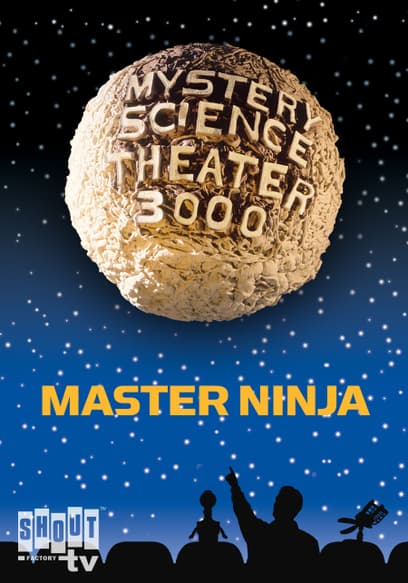 Mystery Science Theater 3000: Master Ninja I
