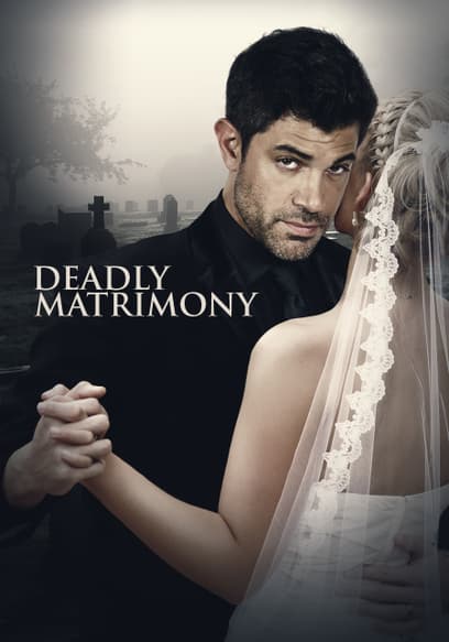 Deadly Matrimony