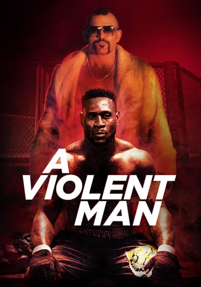 A Violent Man