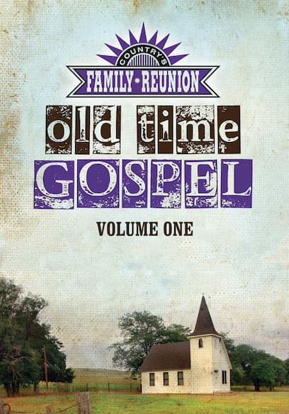 Country's Family Reunion: Old Time Gospel (Vol. 1)