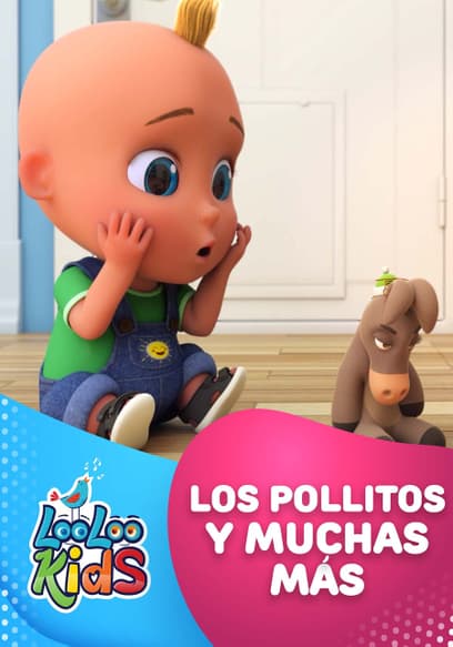 LooLoo Kids - Los Pollitos Y Muchas Más