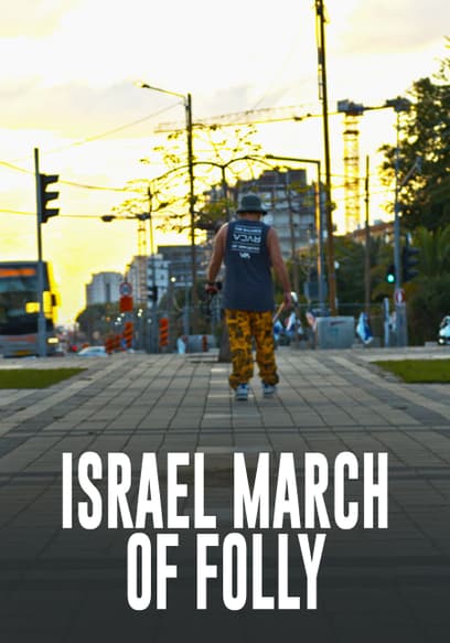 Israel March of Folly