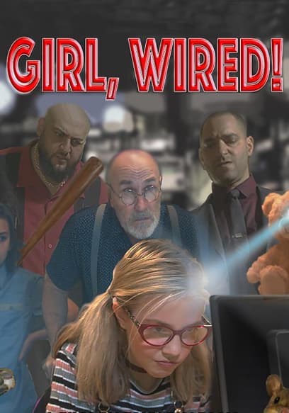 Girl, Wired!