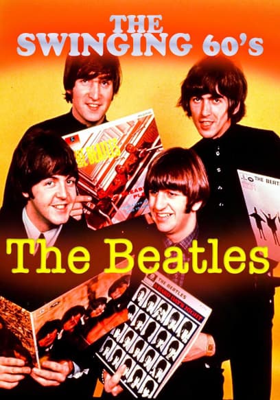 The Swinging Sixties: The Beatles