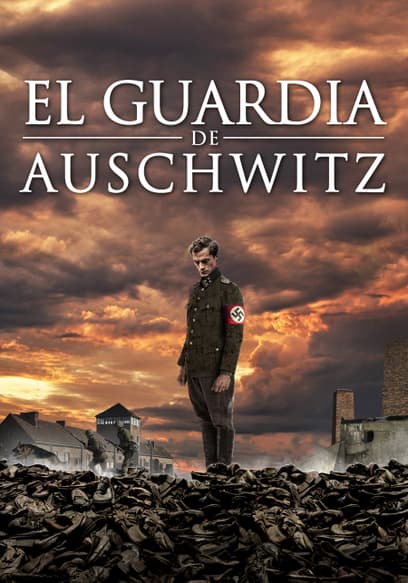 El Guardia De Auschwitz (Doblado)