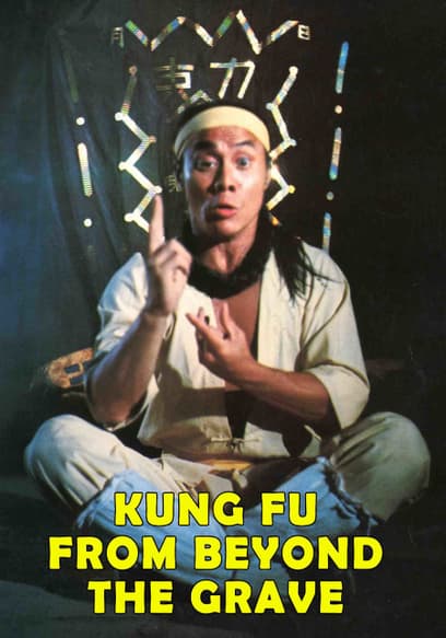 Kung Fu From Beyond the Grave