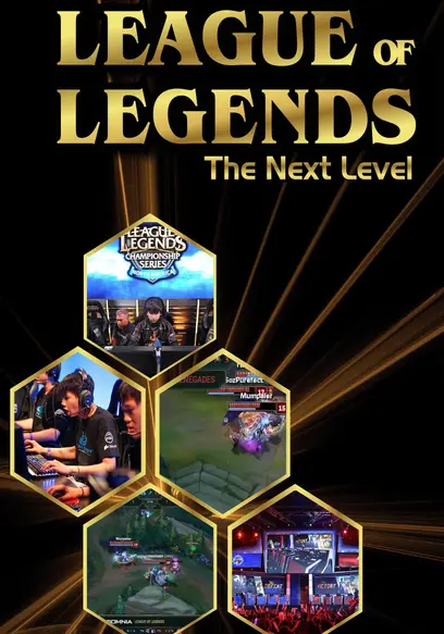League of Legends: The Next Level