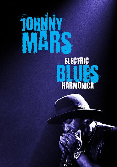 Johnny Mars: Electric Blues Harmonica