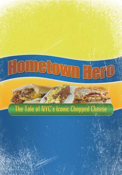 Hometown Hero: The Legend of New York's Chopped Cheese