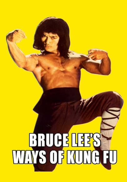 Bruce Lee's Ways of Kung Fu