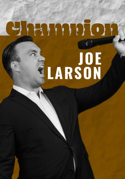 Joe Larson: Champion
