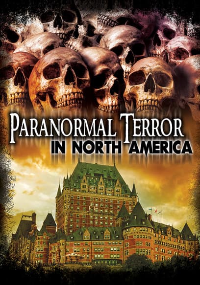 Paranormal Terror in North America