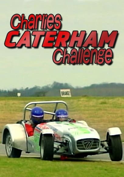 Charlie's Caterham Challenge