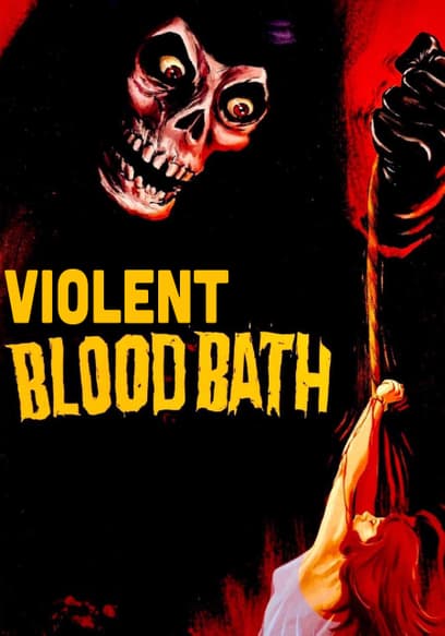 Violent Blood Bath