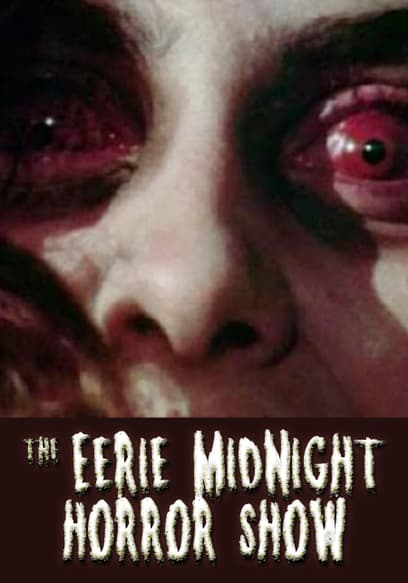 The Eerie Midnight Horror Show