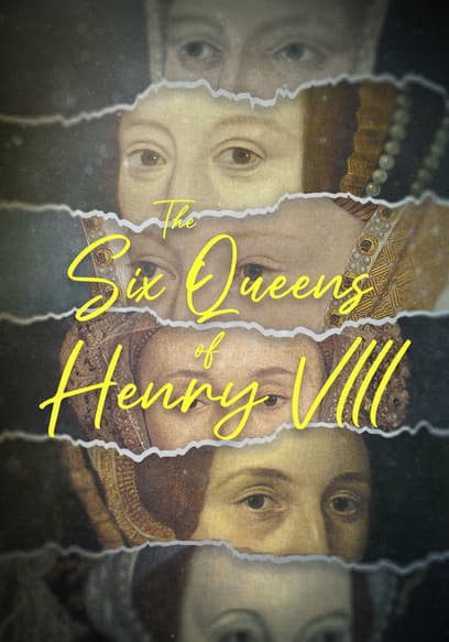 The Six Queens of Henry VIII