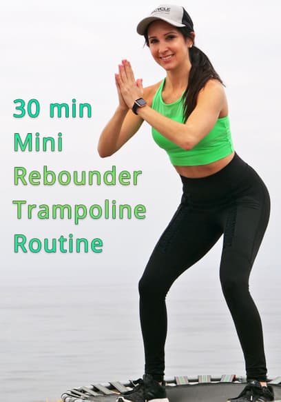 30 Min Mini Rebounder Trampoline Routine