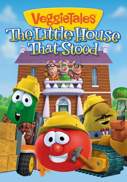 VeggieTales: The Little House That Stood