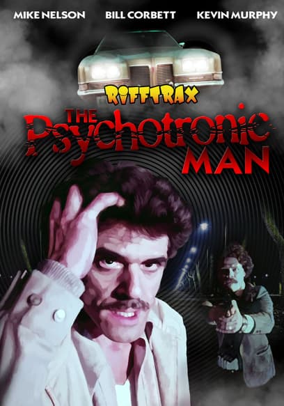 RiffTrax: The Psychotronic Man
