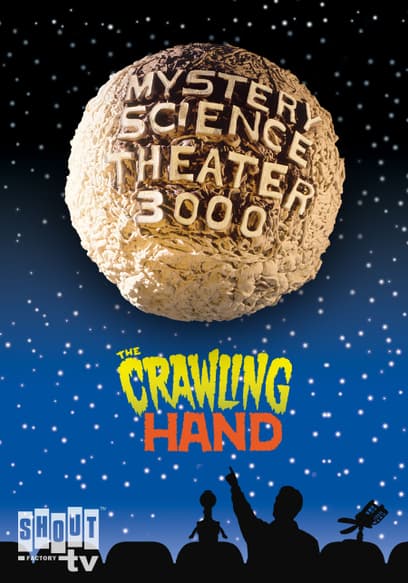 Mystery Science Theater 3000: The Crawling Hand