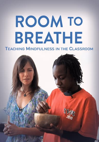 Room to Breathe: Teaching Mindfulness in the Classroom