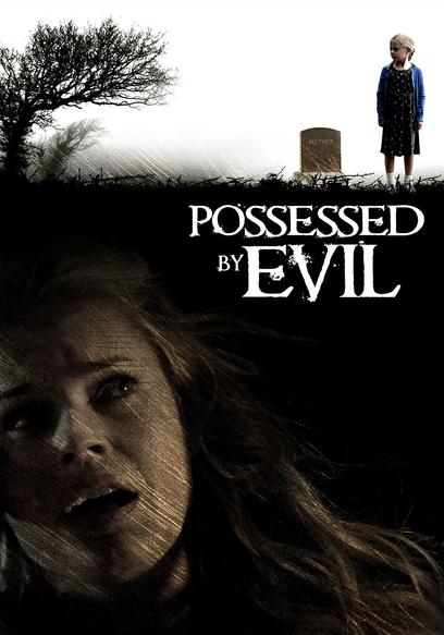 Possessed by Evil