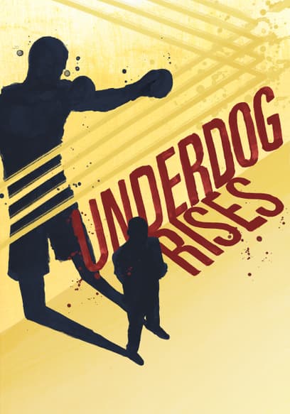 Underdog Rises