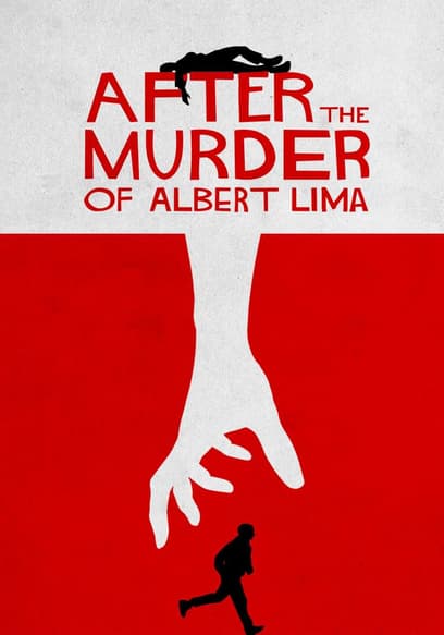 After the Murder of Albert Lima