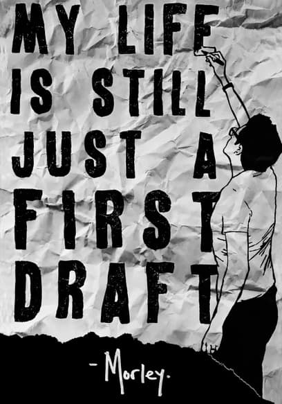 My Life Is Still Just a First Draft
