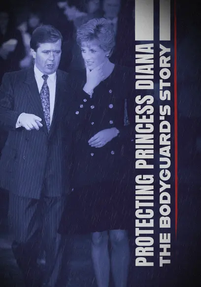 Protecting Princess Diana: The Bodyguard's Story