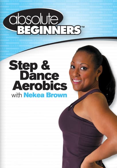 Absolute Beginners: Step & Dance Aerobics