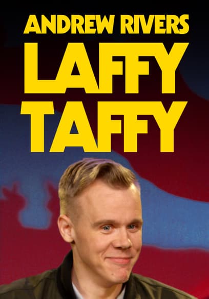 Andrew Rivers: Laffy Taffy