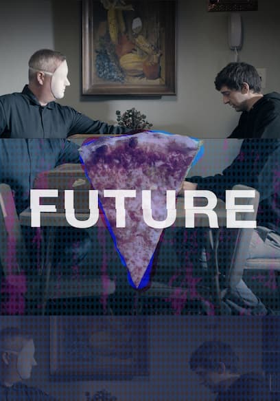 Watch Future (2016) - Free Movies | Tubi