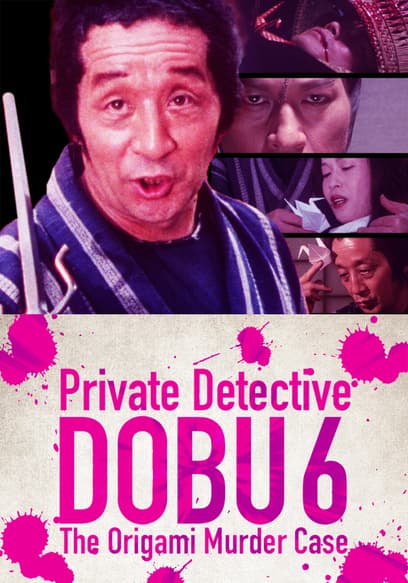 Private Detective Dobu 6: The Origami Murder Case