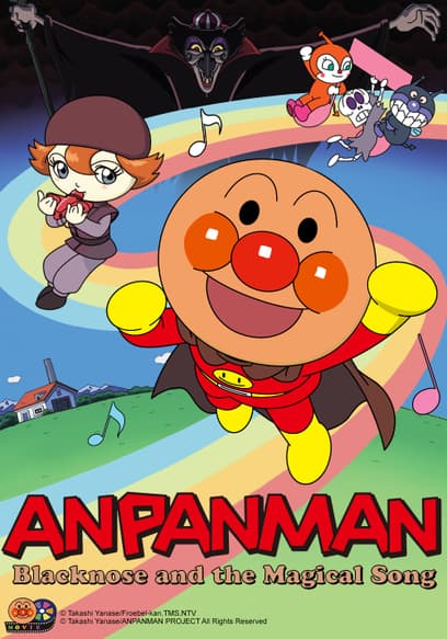 Anpanman: Blacknose and the Magical Song