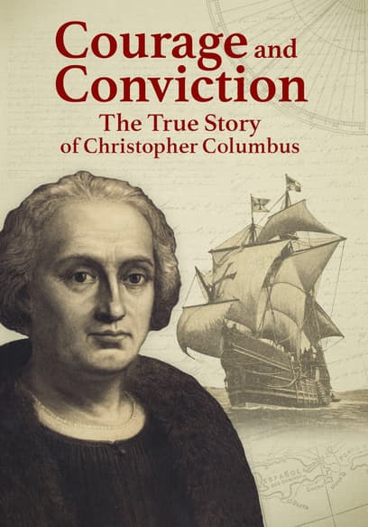 Courage and Conviction: The True Story of Christopher Columbus