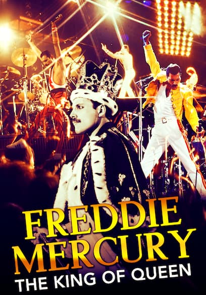 Freddie Mercury: The King of Queen