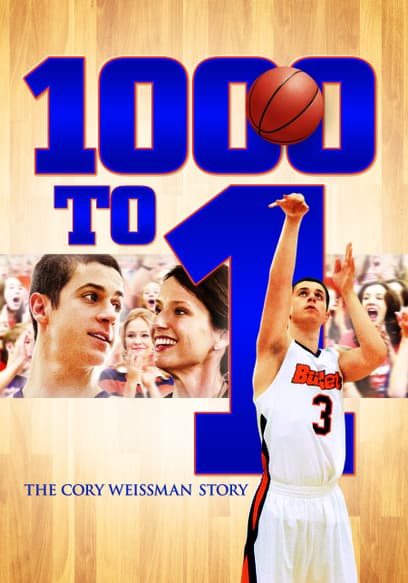 1000 to 1: The Cory Weissman Story