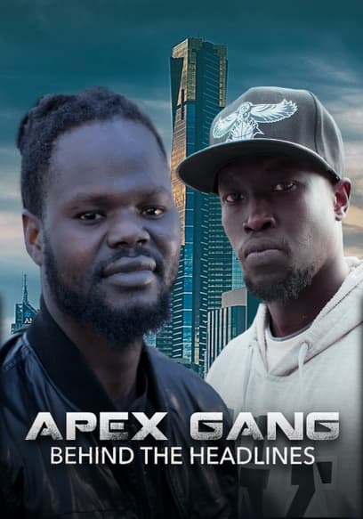 Apex Gang: Behind the Headlines
