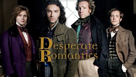 Watch Desperate Romantics - Free TV Shows | Tubi