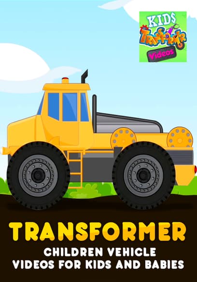 Kids Transformer: Children Vehicle Videos for Kids and Babies