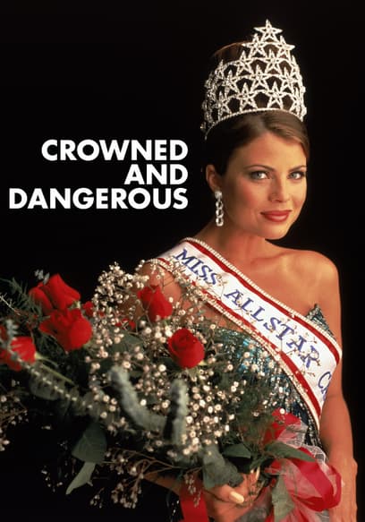 Crowned and Dangerous